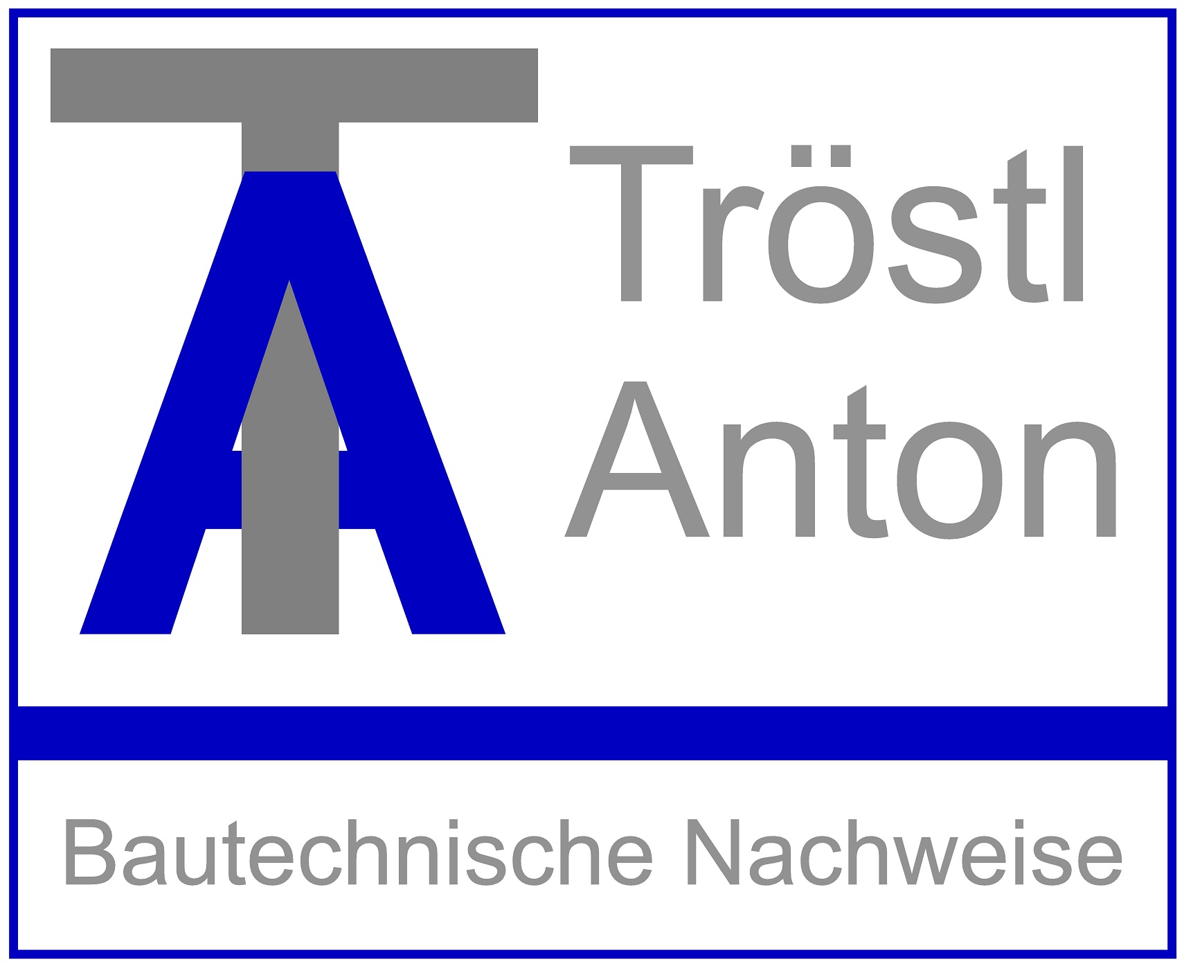 Tröstl Anton
Bautechnische Nachweise UG (haftungsbeschränkt)